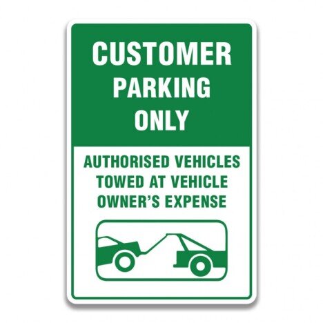 CUSTOMER PARKING ONLY SIGN